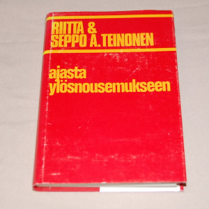 Riitta & Seppo A. Teinonen Ajasta ylösnousemukseen - Sata sanaa teologiaa